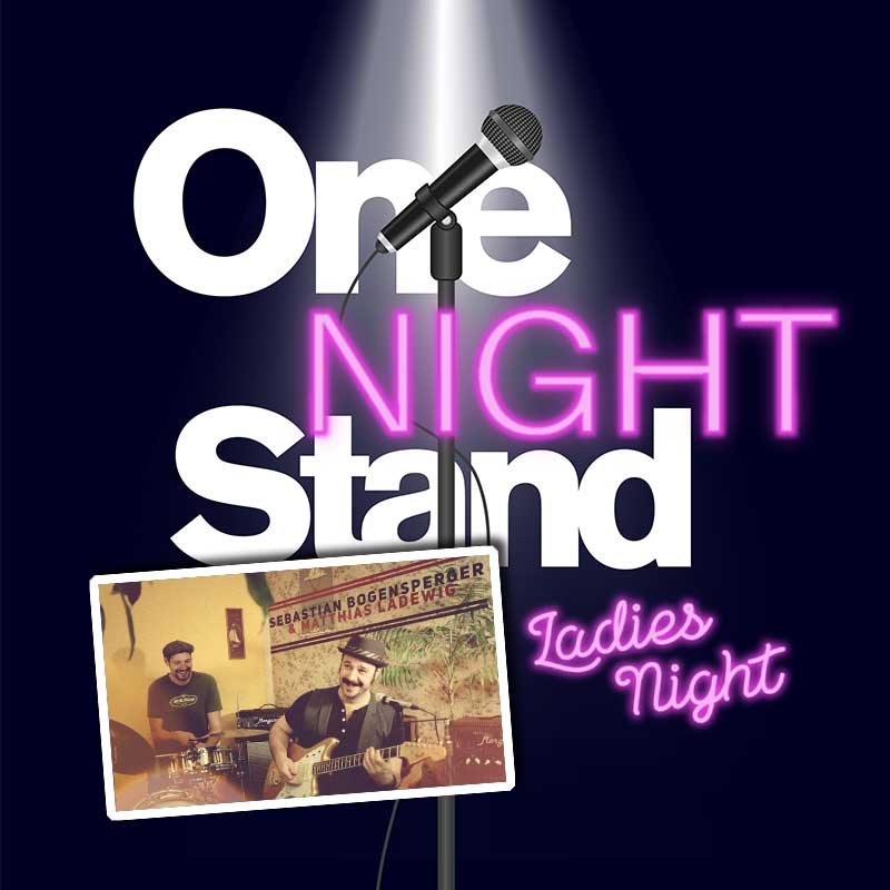 One Night Stand im Union (Ladies Night)